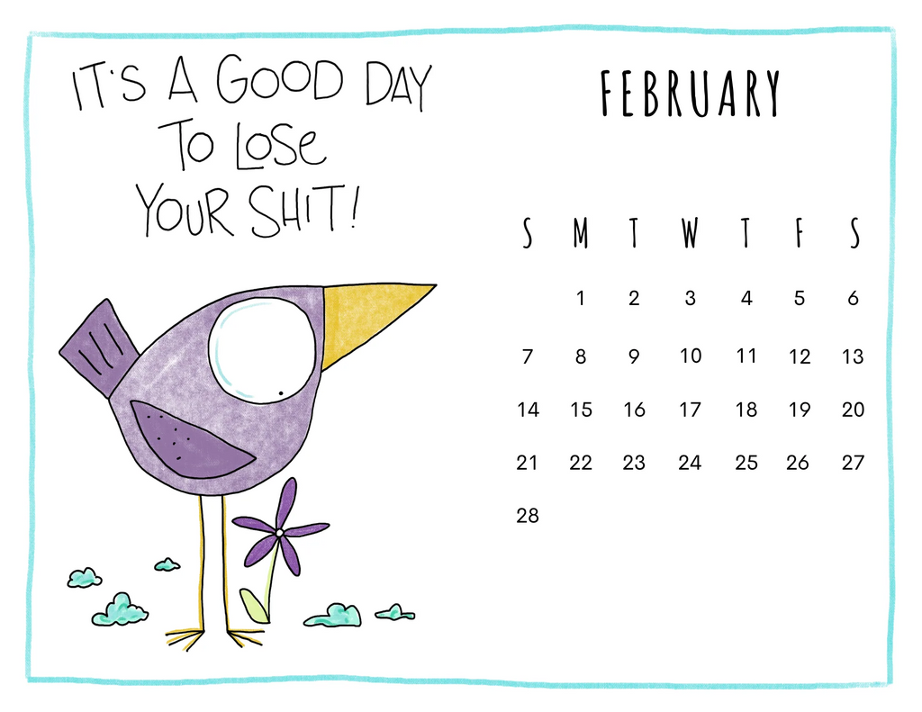 Calendar for February with a cartoon bird and humorous text on a white background