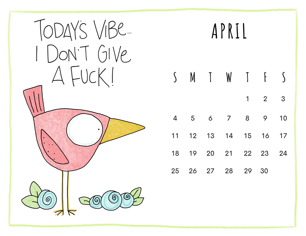 April calendar with a cartoon bird and humorous text on a white background