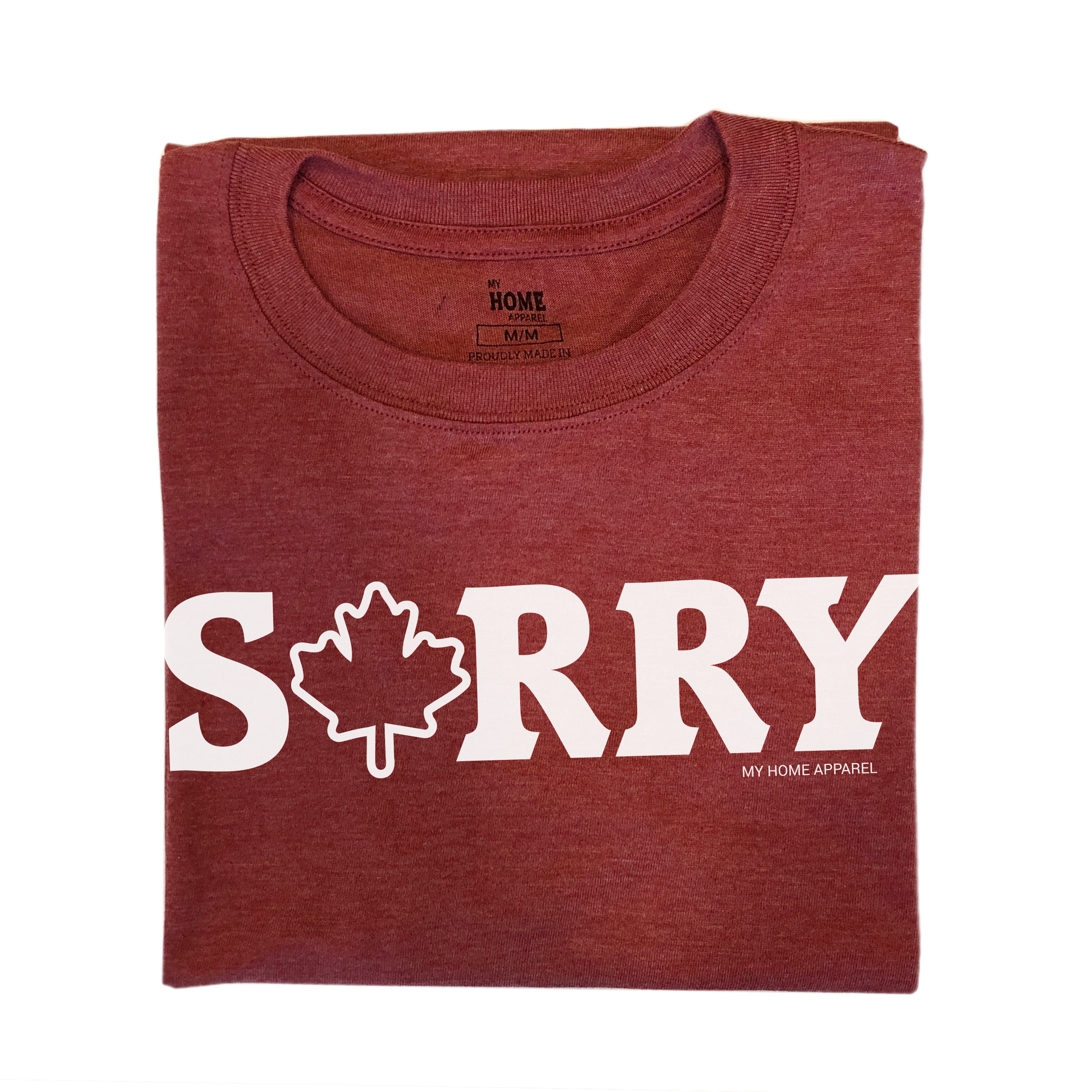 My Home Apparel Screen Printed T-Shirt - Unisex Sorry Unisex T-shirt