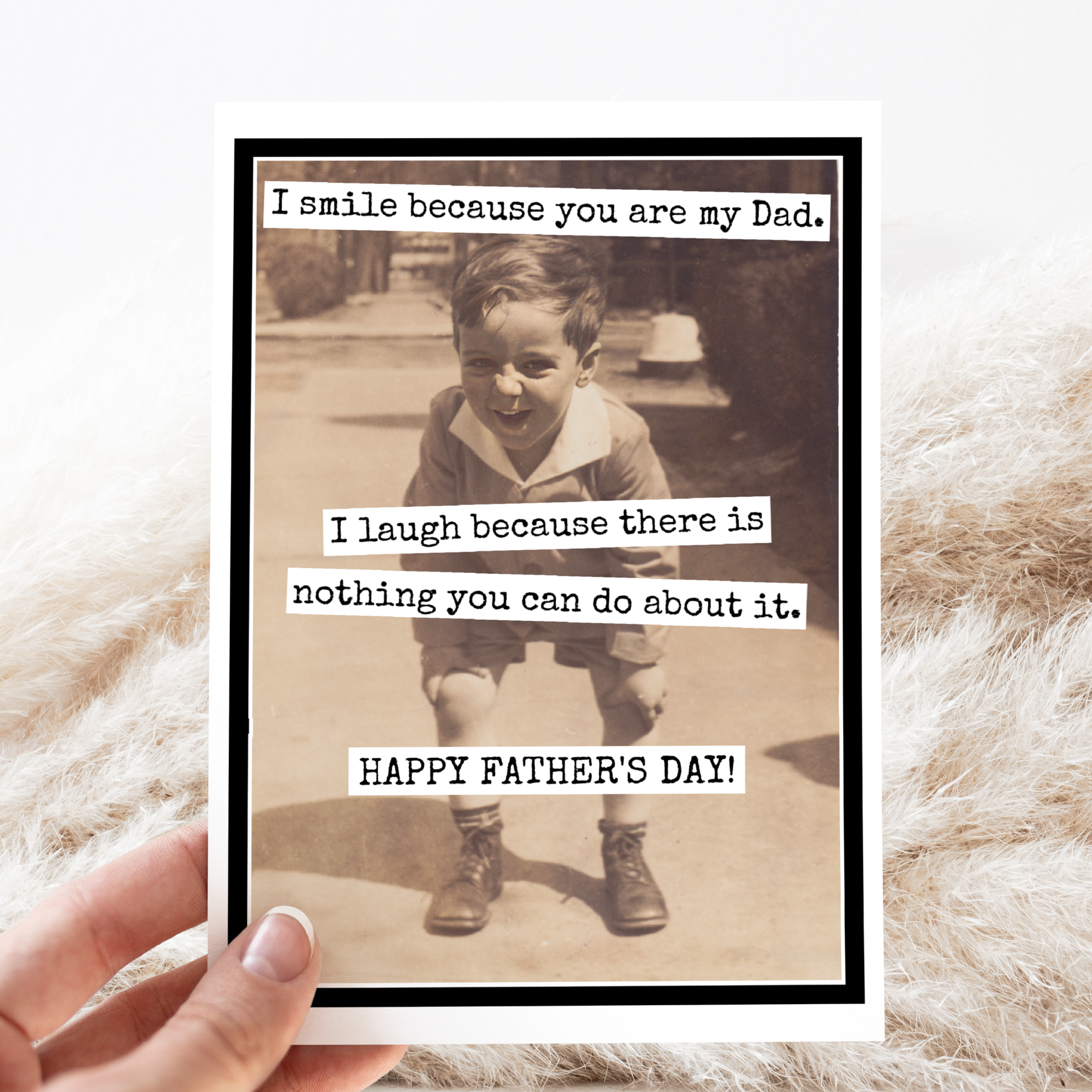 Raven's Rest Studio Father's Day Card. I Smile Because You Are My Dad. I Laugh..