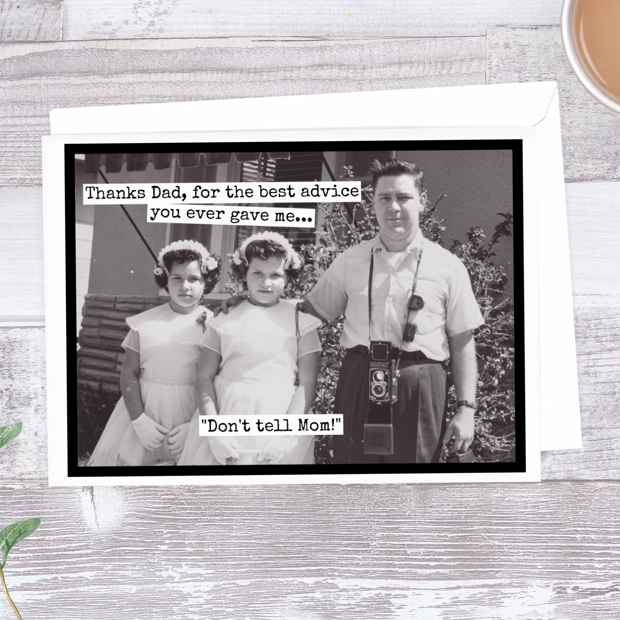 Raven's Rest Studio Thanks Dad, For The Best Advice You Ever Gave Me...