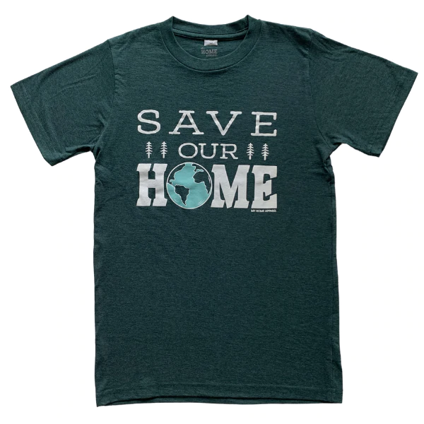 green t shirt with the words save our home and the earth is the o in home